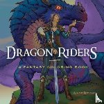 Roytman, Arkady - Dragon Riders: a Fantasy Coloring Book