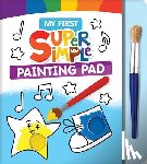 Dover Publications Inc, Super Simple™ - My First Super Simple™ Painting Pad