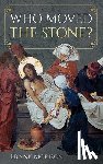 Morison, Frank - Who Moved the Stone?