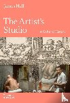 Hall, James - The Artist's Studio: A Cultural History – A Times Best Art Book of 2022