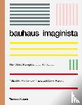 von Osten, Marion, Watson, Grant - Bauhaus Imaginista