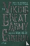 Hadley, Dawn, Richards, Julian - The Viking Great Army and the Making of England
