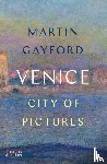 Gayford, Martin - Venice