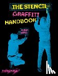Manco, Tristan - The Stencil Graffiti Handbook