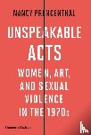 Princenthal, Nancy - Unspeakable Acts