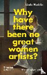 Nochlin, Linda, Grant, Catherine - Why Have There Been No Great Women Artists?