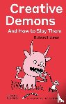 Holman, Richard - Creative Demons and How to Slay Them