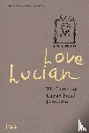 Dawson, David, Gayford, Martin - Love Lucian: The Letters of Lucian Freud 1939–1954 – A Times Best Art Book of 2022
