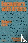 Cork, Richard, Parker, Cornelia - Encounters with Artists