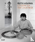 Ridgway, Emma, Salthe, Vibece - Ruth Asawa: Citizen of the Universe