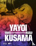  - Yayoi Kusama: 1945 to Now
