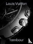 Reybaud, Fabienne - Louis Vuitton Tambour