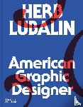 Shaughnessy, Adrian - Herb Lubalin: American Graphic Designer