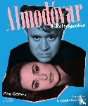 Gómez, Pau, Banderas, Antonio, Roth, Cecilia - Almodóvar: A Retrospective