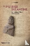 Mallory, J. P. - In Search of the Irish Dreamtime