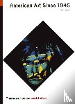 Joselit, David - American Art Since 1945