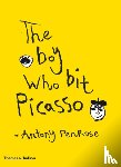 Penrose, Antony - The Boy Who Bit Picasso