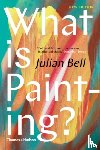 Bell, Julian - What is Painting?