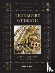 Koudounaris, Paul - The Empire of Death