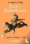 Mallory, J. P. - In Search of the Indo-Europeans