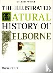 White, Gilbert - The Illustrated Natural History of Selborne