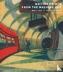  - British Prints from the Machine Age