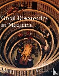 Bynum, Helen - Great Discoveries in Medicine