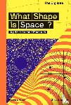 Sparrow, Giles - What Shape Is Space?