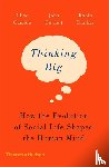 Gamble, Clive, Gowlett, John, Dunbar, Robin - Thinking Big