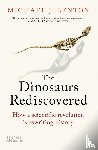 Benton, Michael J. - The Dinosaurs Rediscovered