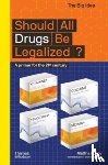 Busby, Mattha - Should All Drugs Be Legalized?