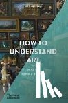 Rebold Benton, Janetta - How to Understand Art