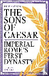 Matyszak, Philip - The Sons of Caesar