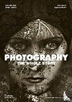 Hacking, Juliet, Campany, David - Photography: The Whole Story
