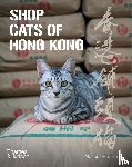 Heijnen, Marcel - Shop Cats of Hong Kong