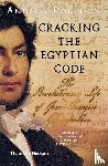 Robinson, Andrew - Cracking the Egyptian Code