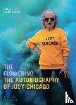 Chicago, Judy - The Flowering: The Autobiography of Judy Chicago
