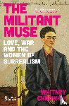 Chadwick, Whitney - The Militant Muse