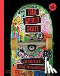 Sanada, Ryo, Das-Hassan, Suridh - True World Skate