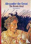 Briant, Pierre - Alexander the Great