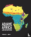Adjaye, David - Adjaye · Africa · Architecture
