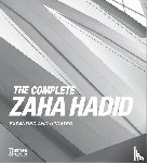 Betsky, Aaron - The Complete Zaha Hadid