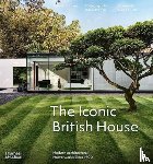 Bradbury, Dominic - The Iconic British House