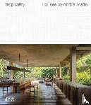 Neri, Lyndon, Hutama, David - Tropicality: Houses by Andra Matin