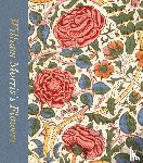 Bain, Rowan - William Morris’s Flowers (Victoria and Albert Museum)