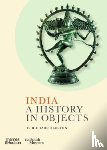 Blurton, T. Richard - India: A History in Objects (British Museum)