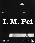  - I. M. Pei