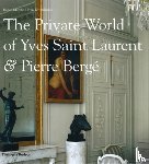 Murphy, Robert - The Private World of Yves Saint Laurent & Pierre Bergé