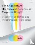 Moser, Horst, Moser, Ilse - The Art Directors' Handbook of Professional Magazine Design