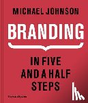 Johnson, Michael - Branding In Five and a Half Steps